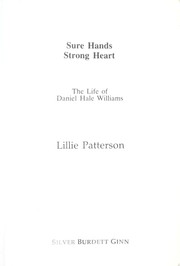 Sure hands, strong heart : the life of Daniel Hale Williams /