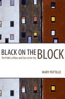 Black on the block : the politics of race and class in the city /