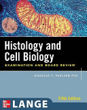 Histology & cell biology : examination and board review /