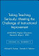 Taking teaching seriously : meeting the challenge of instructional improvement /