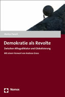 Demokratie als Revolte : zwischen Alltagsdiktatur und Globalisierung /