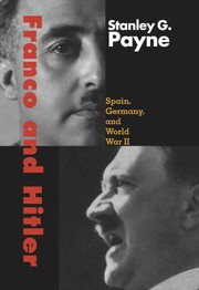 Franco and Hitler : Spain, Germany, and World War II /