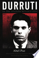 Durruti in the Spanish Revolution /