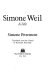 Simone Weil : a life /