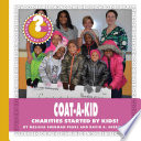 Coat-A-Kid : charities started by kids! /