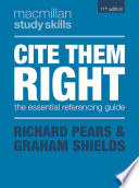 Cite them right : the essential referencing guide /