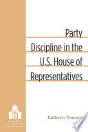 Party discipline in the U.S. House of Representatives /