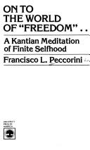 On to the world of freedom-- : a Kantian meditation of finite selfhood /