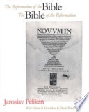 The reformation of the Bible : the Bible of the Reformation /