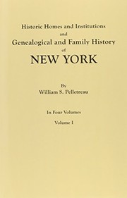 Historic homes and institutions and genealogical and family history of New York /