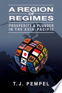 A region of regimes prosperity and plunder in the Asia-Pacific