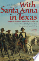 With Santa Anna in Texas : a personal narrative of the revolution /