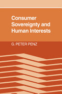 Consumer sovereignty and human interests /