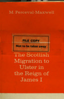 The Scottish migration to Ulster in the reign of James I