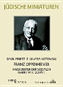 Franz Oppenheimer : Wegbereiter der Sozialen Marktwirtschaft /