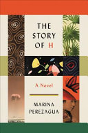 The story of H : a novel /