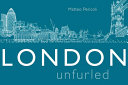 London unfurled /