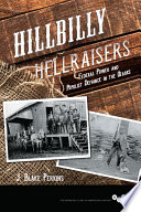 Hillbilly hellraisers : federal power and populist defiance in the Ozarks /