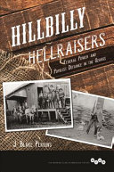 Hillbilly hellraisers : federal power and populist defiance in the Ozarks /