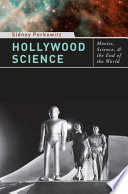 Hollywood science : movies, science, and the end of the world /