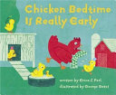 Chicken bedtime is really early /
