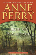 Death on Blackheath : a Charlotte and Thomas Pitt Novel /