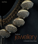 Traditional jewellery in nineteenth-century Europe /