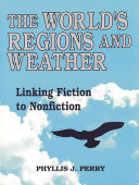 The world's regions and weather : linking fiction to nonfiction /