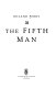 The fifth man /