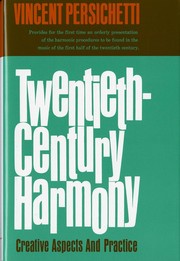 Twentieth-century harmony : creative aspects and practice /