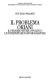 Il problema Oriani : il pensiero storico-politico, le interpretazioni storiografiche /