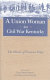 A Union woman in Civil War Kentucky : the diary of Frances Peter /