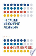 The Swedish microchipping phenomenon /