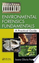 Environmental forensics fundamentals : a practical guide /