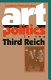 Art as politics in the Third Reich /