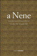 A Nene : diario di prigionia di Augusto Pettenati : 9 ottobre 1943-20 agosto 1945 /