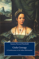 Giulia Gonzaga : a gentlewoman in the Italian R  eformation /