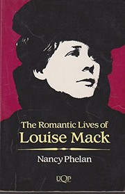 The romantic lives of Louise Mack /