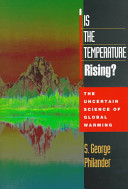 Is the temperature rising? : the uncertain science of global warming /