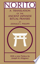 Norito : A Translation of the Ancient Japanese Ritual Prayers - Updated Edition.