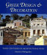 Greek design & decoration : three centuries of architectural style /