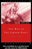 The rise of the Labour Party, 1893-1931 /