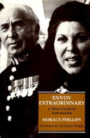 Envoy extraordinary : a most unlikely ambassador /