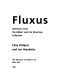 Fluxus : selections from the Gilbert and Lila Silverman Collection /
