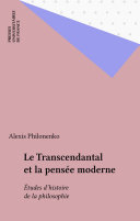 Le transcendantal et la pensée moderne : études d'histoire de la philosophie /