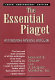 The essential Piaget  : an interpretive reference and guide /