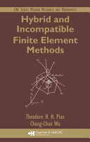 Hybrid and incompatible finite element methods /