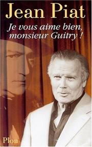 Je vous aime bien, monsieur Guitry /