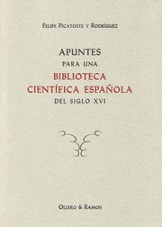 Apuntes para una biblioteca científica española del siglo XVI /