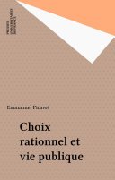 Choix rationnel et vie publique : pensée formelle et raison pratique /